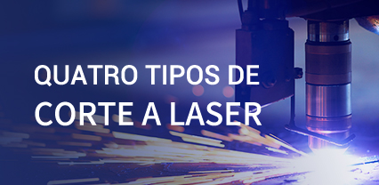 Quatro tipos de corte a laser